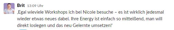 Nachricht von Brit: jeder Workshop bringt etwas Neues, Energie ist mitreißend