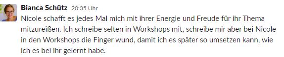 Nachricht von Bianca Schütz: schreibt sich in Nicoles Workshops die Finger wund